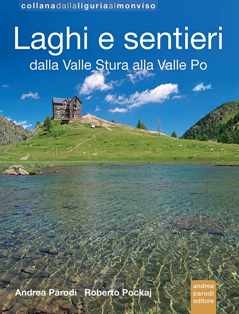 Laghi e Sentieri: dalla Valle Stura alla Valle Po